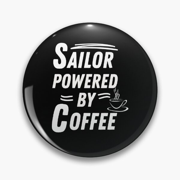 Item preview, Sailor powered by coffee designed and sold by annoying-shirts.