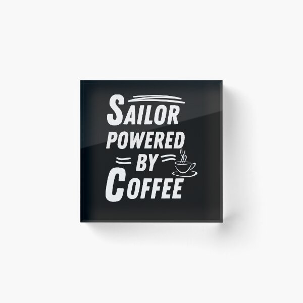 Item preview, Sailor powered by coffee designed and sold by annoying-shirts.