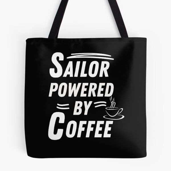Item preview, Sailor powered by coffee designed and sold by annoying-shirts.