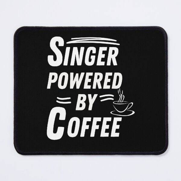 Item preview, Singer powered by coffee designed and sold by annoying-shirts.