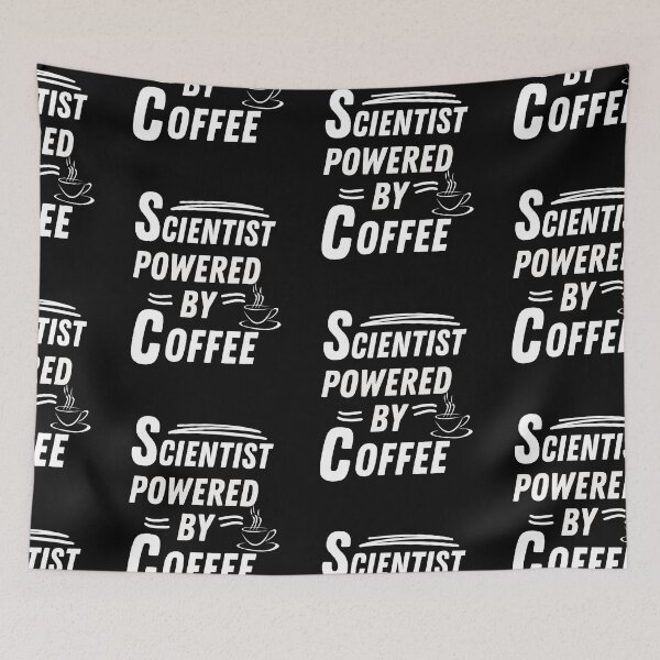 Item preview, Scientist powered by coffee designed and sold by annoying-shirts.