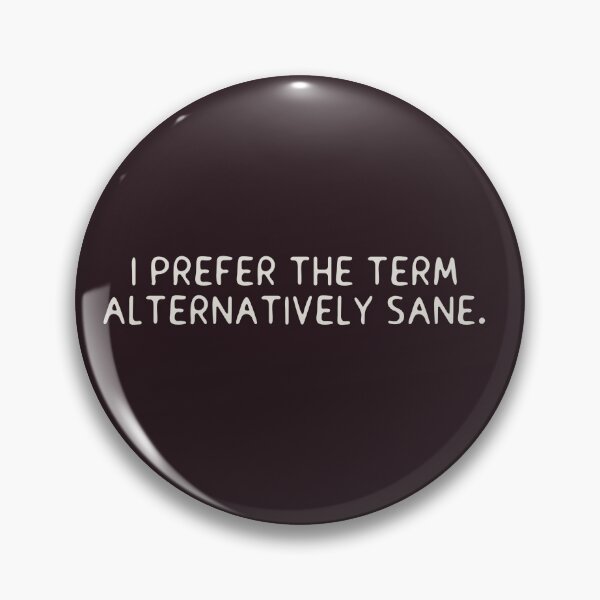 Item preview, Alternatively sane designed and sold by Old Friends.