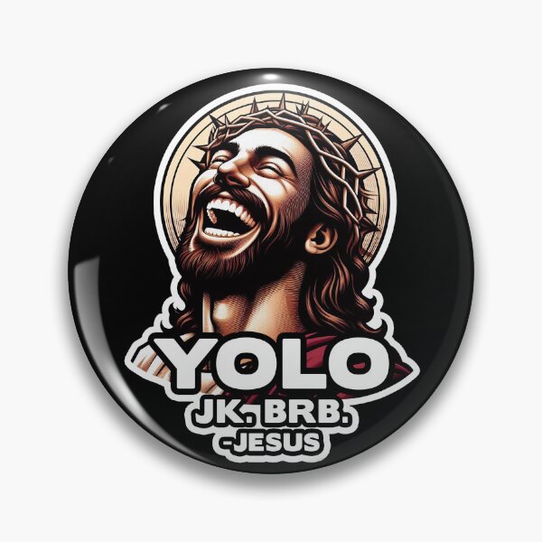 Item preview, YOLO JK BRB Jesus designed and sold by plushism.