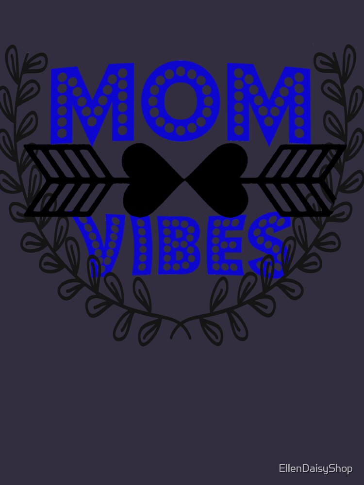 Mom Vibes Shirt by EllenDaisyShop