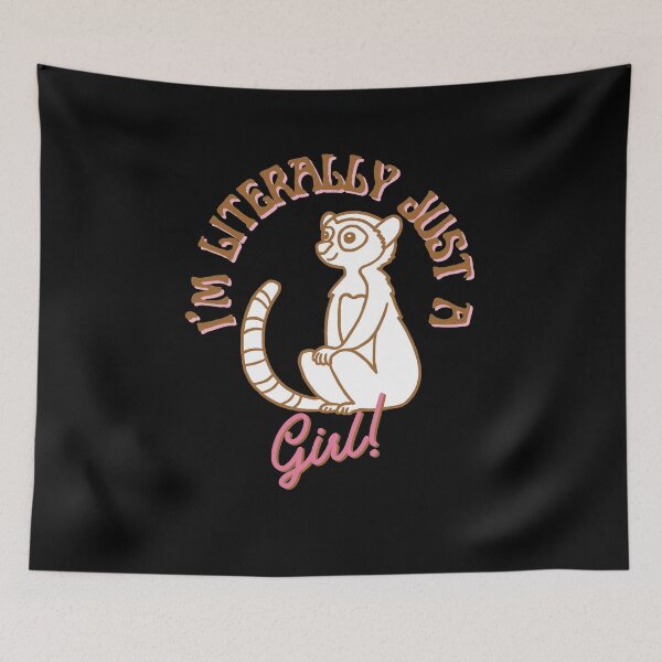 Item preview, I'm literally Just A Girl designed and sold by AussieWonders.