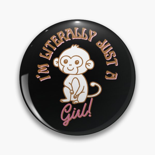 Item preview, I'm literally Just A Girl designed and sold by AussieWonders.