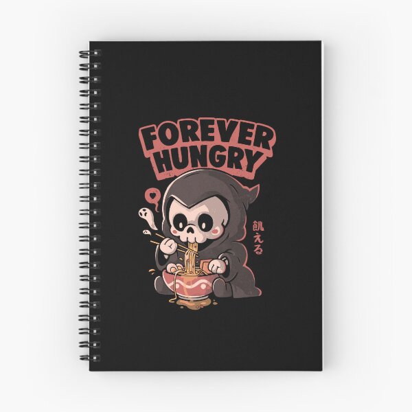 Item preview, Forever Hungry - Funny Cool Skull Death Lamen Food Gift designed and sold by EduEly.