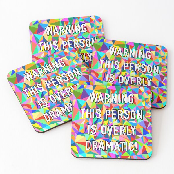 Item preview, Warning This Person Is Overly Dramatic! designed and sold by Adam Regester.