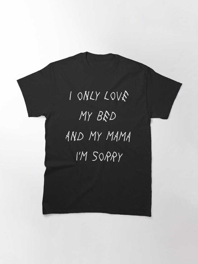 Drake I Only Love My Bed And My Momma Lyrics