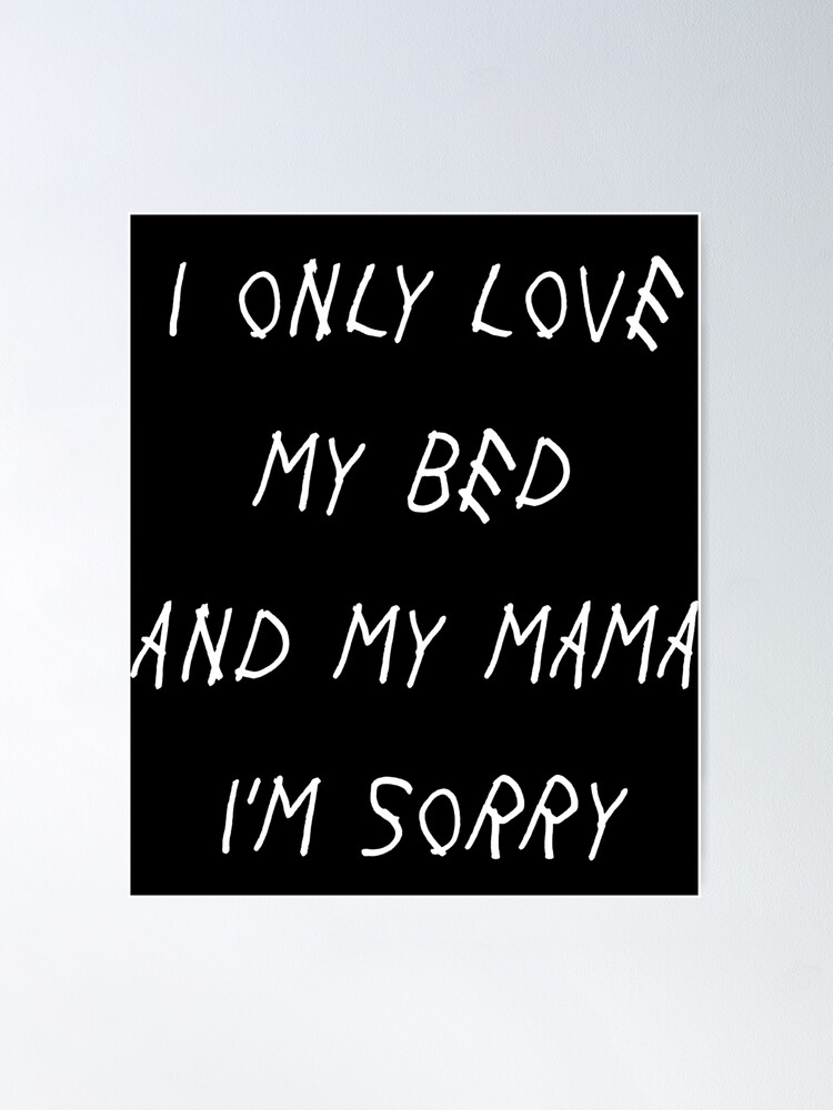 I only love my bed and my momma im sorry dog outlet bandana