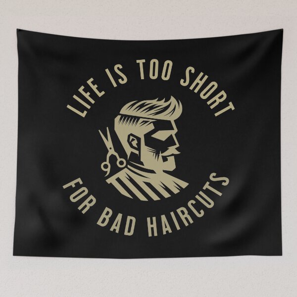 Item preview, Life Is Too Short for Bad Haircuts Barber Quote designed and sold by DomTeesHaven.