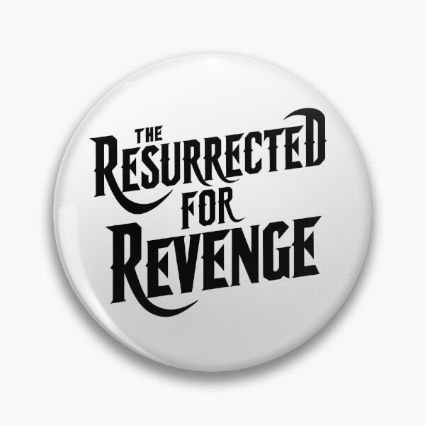 Item preview, The Resurrected for Revenge designed and sold by Dilwish5.