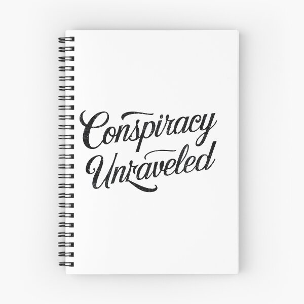 Item preview, Conspiracy unraveled designed and sold by Dilwish5.