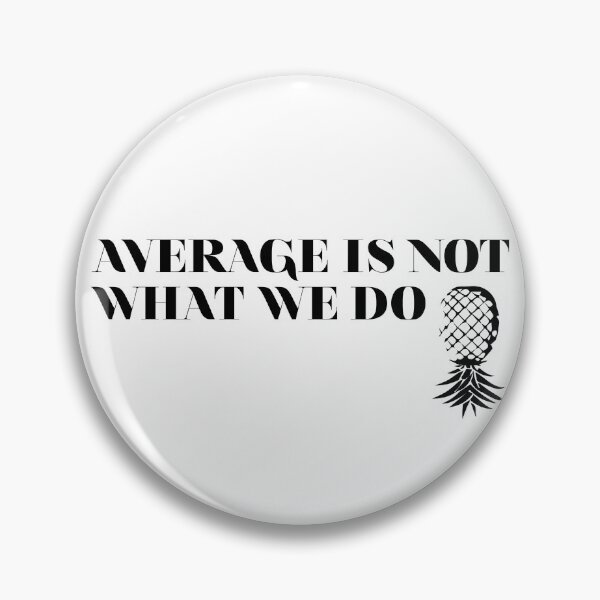 Item preview, Average is not what we do | Upside down pineapple designed and sold by Swinger-Merch.