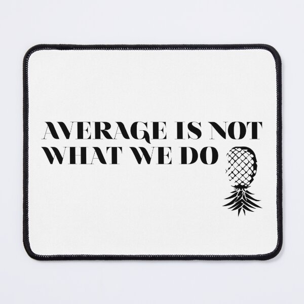 Item preview, Average is not what we do | Upside down pineapple designed and sold by Swinger-Merch.