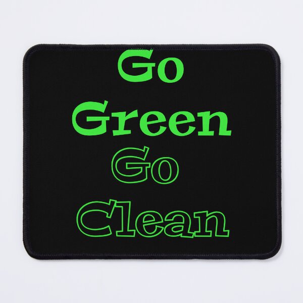 Item preview, go green go clean designed and sold by EuropeanPrints.