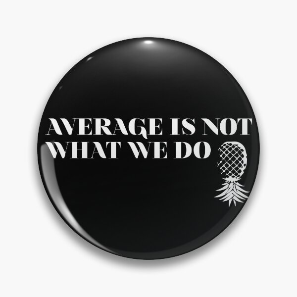 Item preview, Average is not what we do | Upside down pineapple designed and sold by Swinger-Merch.