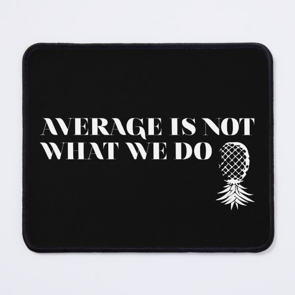 Item preview, Average is not what we do | Upside down pineapple designed and sold by Swinger-Merch.