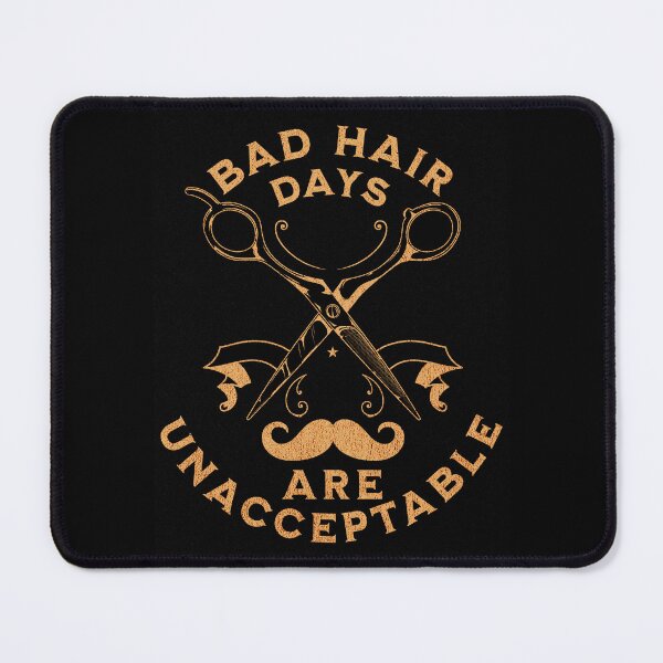 Item preview, Bad Hair Days Are Unaccteptable Barber Quote designed and sold by DomTeesHaven.