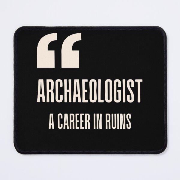 Item preview, Who is a an archaeologist? designed and sold by santoshputhran.