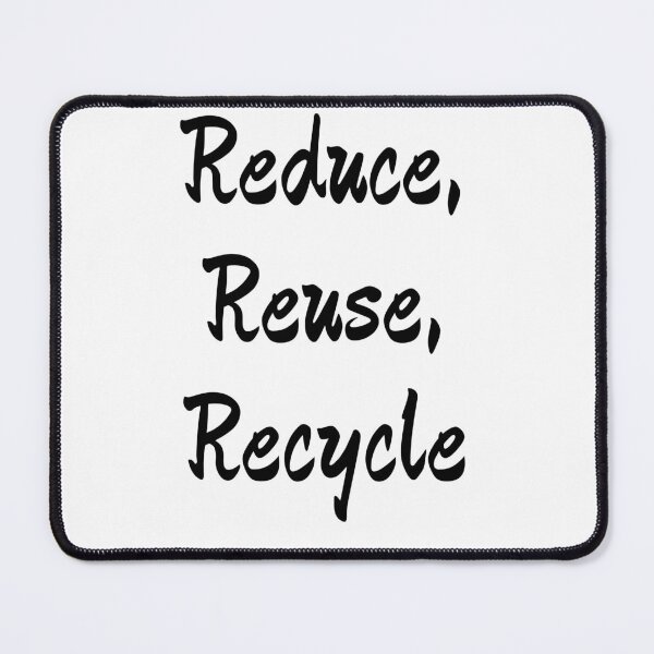 Item preview, reduce reuse recycle designed and sold by EuropeanPrints.