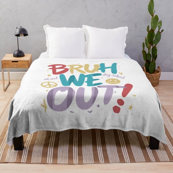 Item preview, bruh we out last day school, last day of school designed and sold by venavar.