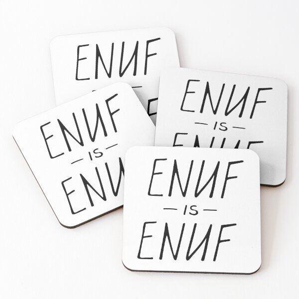 Item preview, ENUF is ENUF designed and sold by artelleDesign.