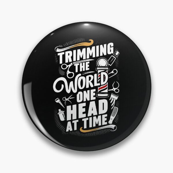 Item preview, Trimming The World: One Head At Time Barber Quote designed and sold by DomTeesHaven.