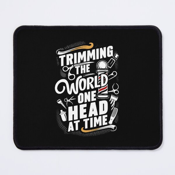 Item preview, Trimming The World: One Head At Time Barber Quote designed and sold by DomTeesHaven.
