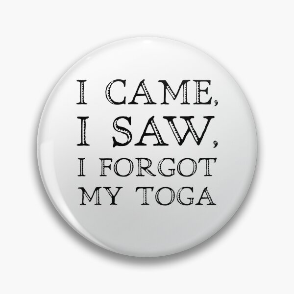 Item preview, Toga Party Costume I Came I Saw I Forgot My Toga designed and sold by stylesip.