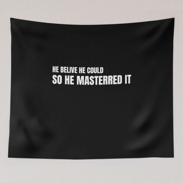 Item preview, He Believed He Could So He Mastered It designed and sold by TREEVIBES.