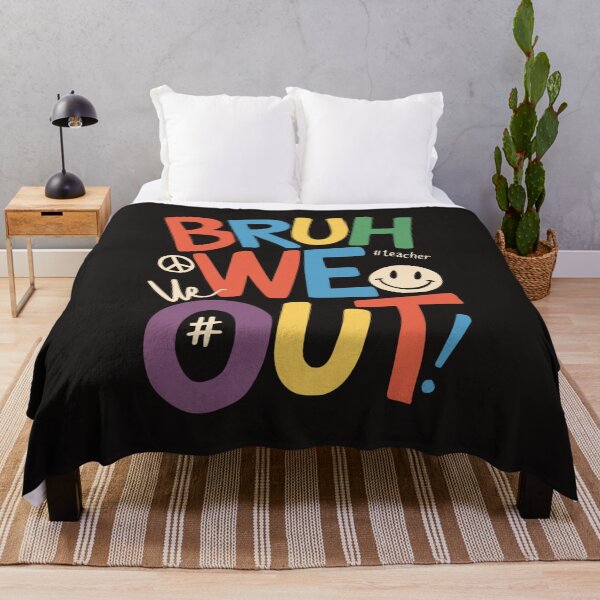 Item preview, bruh we out teacher , last day of school  designed and sold by venavar.