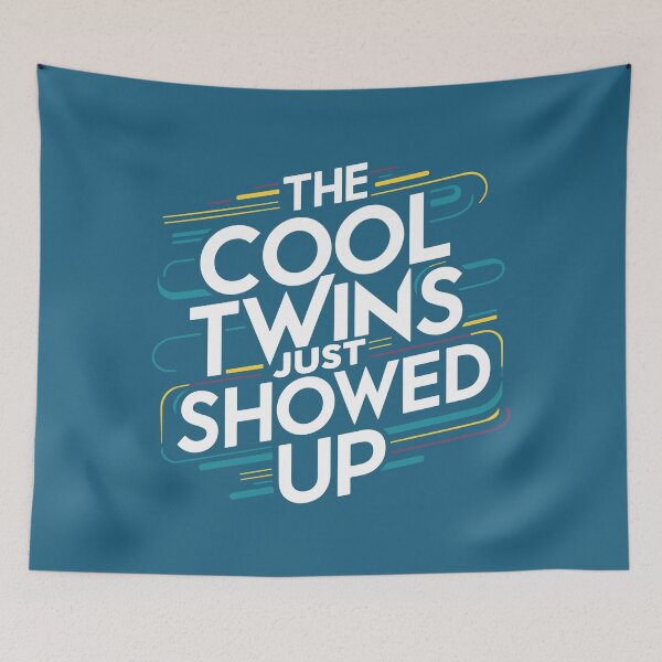 Item preview, The Cool Twins Just Showed Up designed and sold by NosandEdgy.
