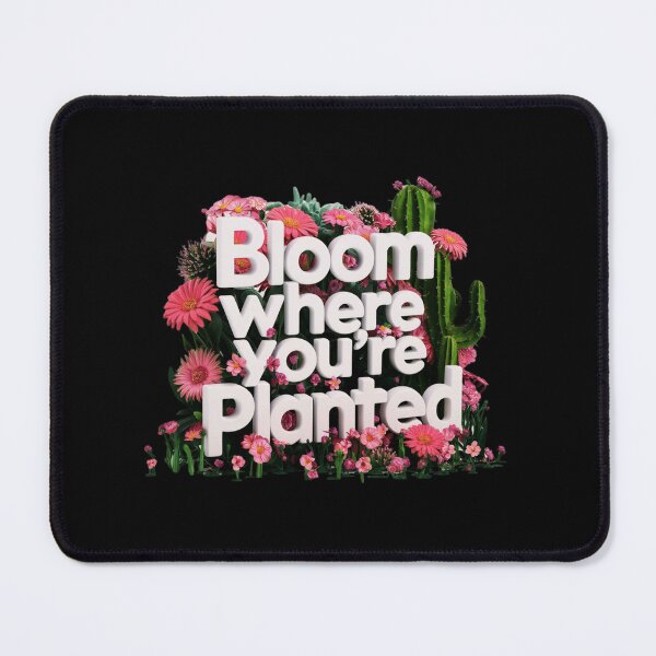 Item preview, Bloom where you're Planted designed and sold by deluxedigital1.
