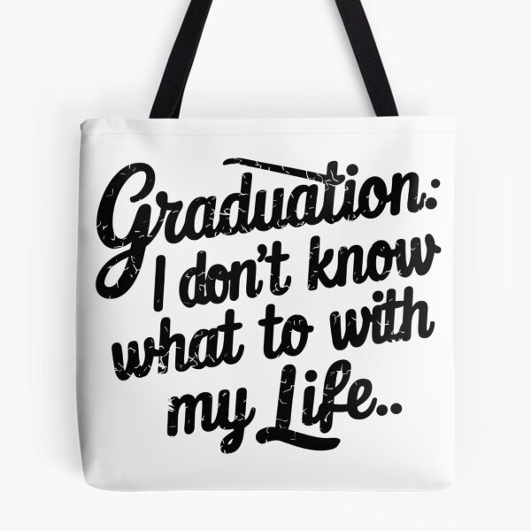 Item preview, I Don't Know What to Do with My Life: Graduation designed and sold by Colorful-Garden.