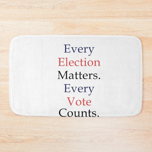 Item preview, Every Election Matters Every Vote Counts designed and sold by anaotradnova.