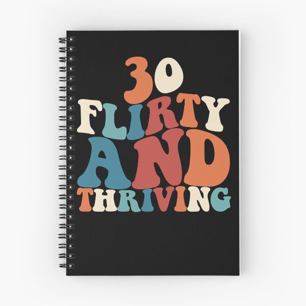 Item preview, Thirty Flirty Thriving 30th Birthday 30 Flirty And Thriving Gear designed and sold by DynamicDesign.