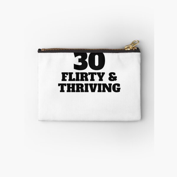 Item preview, Thirty Flirty Thriving 30th Birthday 30 Flirty And Thriving Gear designed and sold by DynamicDesign.