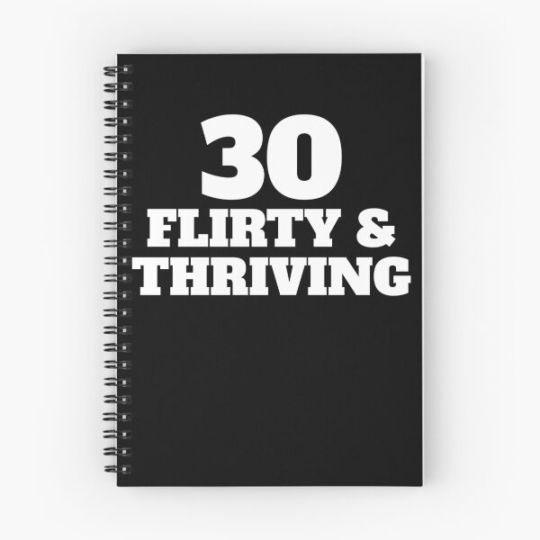Item preview, Thirty Flirty Thriving 30th Birthday 30 Flirty And Thriving Gear designed and sold by DynamicDesign.