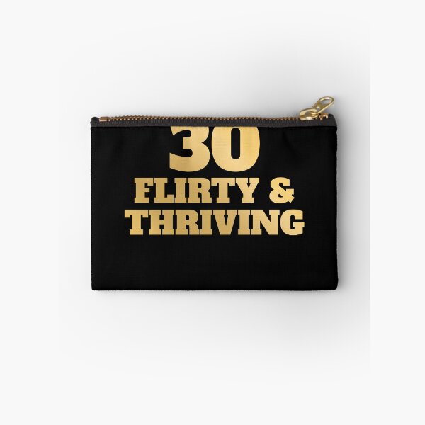 Item preview, Thirty Flirty Thriving 30th Birthday 30 Flirty And Thriving Gear designed and sold by DynamicDesign.