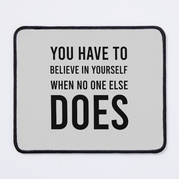 Item preview, You have to beleve in yourself when no one else does t-shirt, unisex shirt, funny shirts, women shirt, life quote t-shirts, designed and sold by kandoussishop.