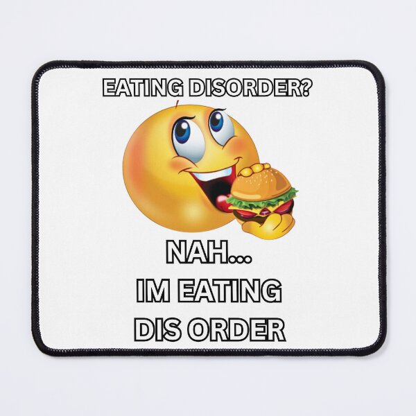 Item preview, Eating Disorder? Nah, I'm Eating Dis Order designed and sold by killzak.