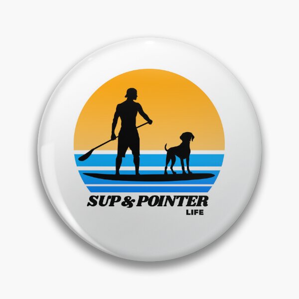Item preview, SUP and Pointer Life Standup Paddleboarding German Shorthaired Dog Dad designed and sold by Guarddogdrive.