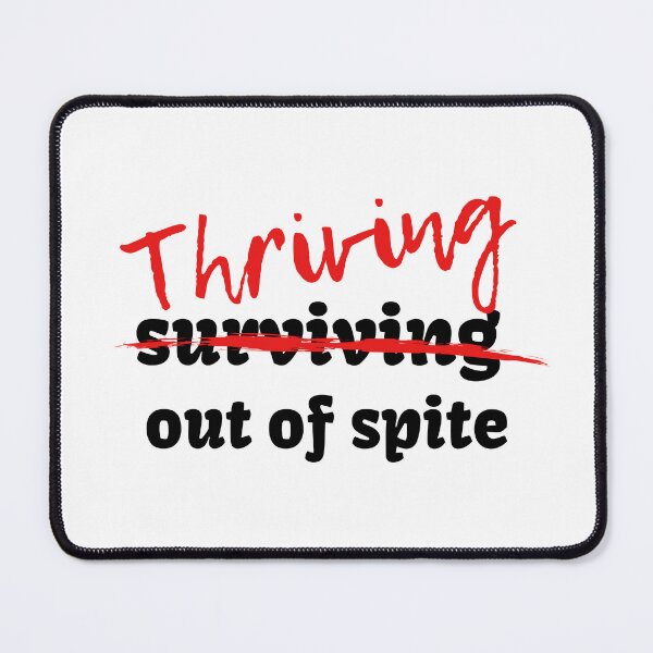 Item preview, Thriving out of Spite designed and sold by JKitterz.