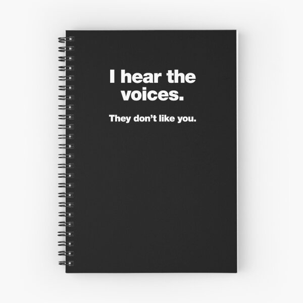 Item preview, I hear the voices. They don't like you. designed and sold by chestify.
