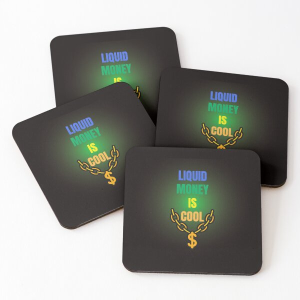 Item preview, Liquid Money is Cool designed and sold by Redstreak12.