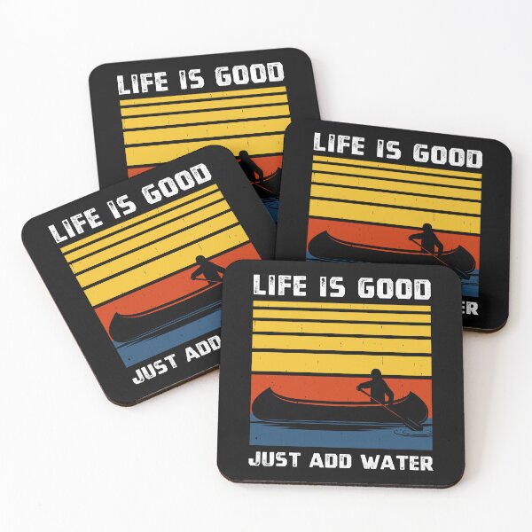 Item preview, Life is Really Good Just Add Water Kayaking Kayak Outdoor designed and sold by Blok45.