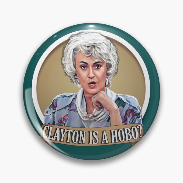 Item preview, Golden Girls - Clayton is a Hobo designed and sold by IndecentDesigns.
