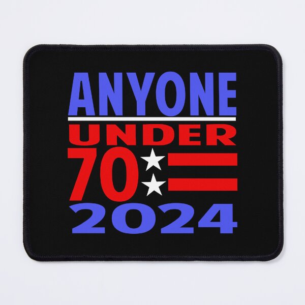 Item preview, Anyone under 70 2024 designed and sold by Colorfulman.