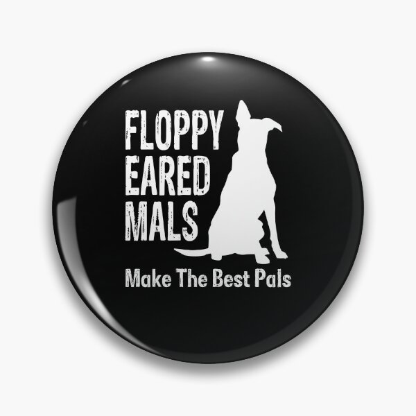 Item preview, Floppy Eared Mals Make Best Pals Belgian Malinois Gift designed and sold by Guarddogdrive.
